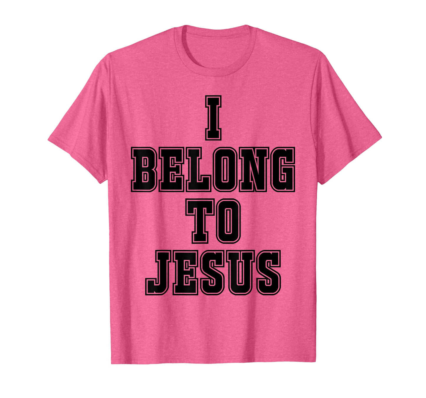 I Belong To Jesus Kaka - I Belong To Jesus T-Shirt
