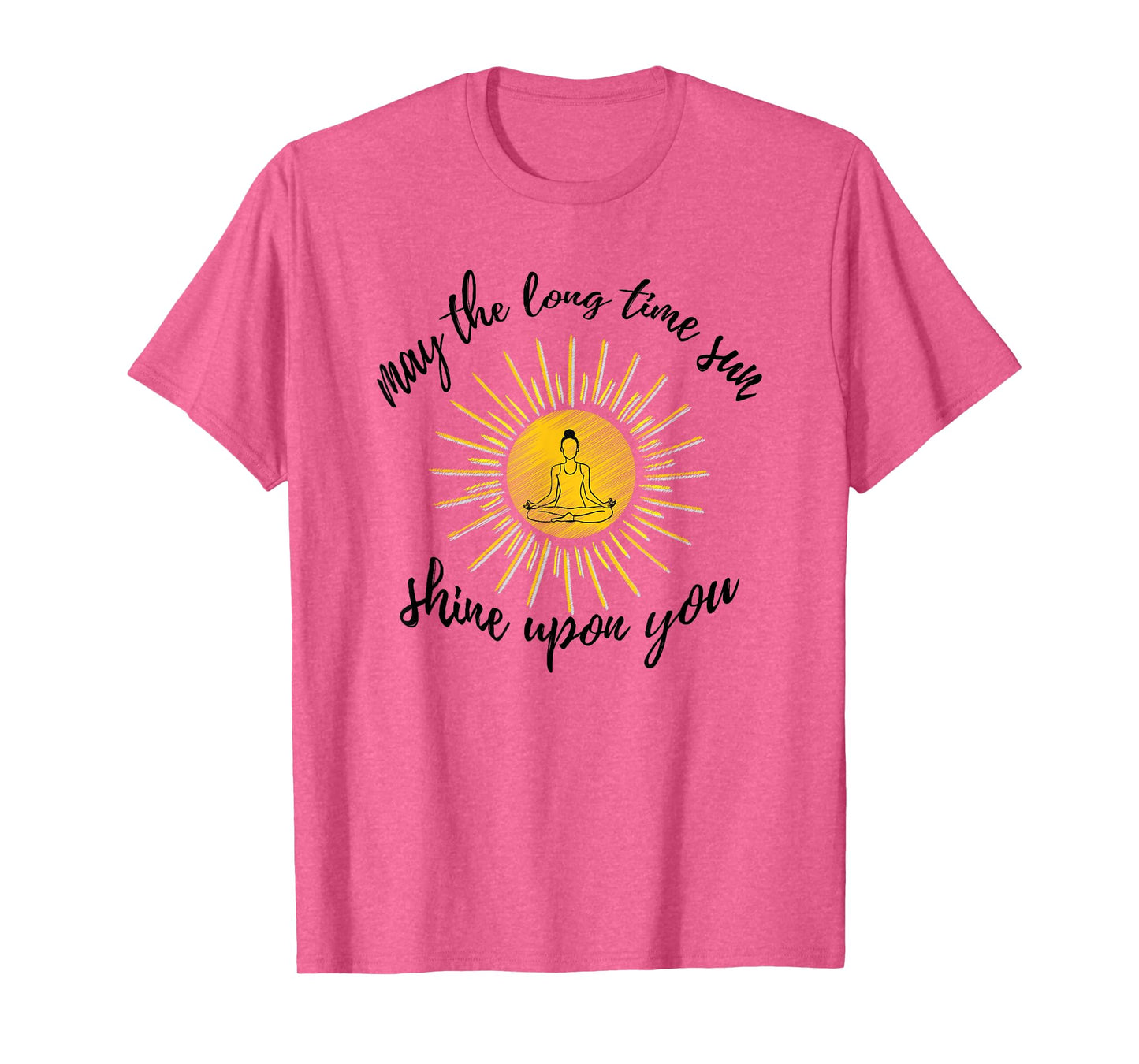 May The Long Time Sun Shine Upon You Kundalini Yoga Shirt T-Shirt