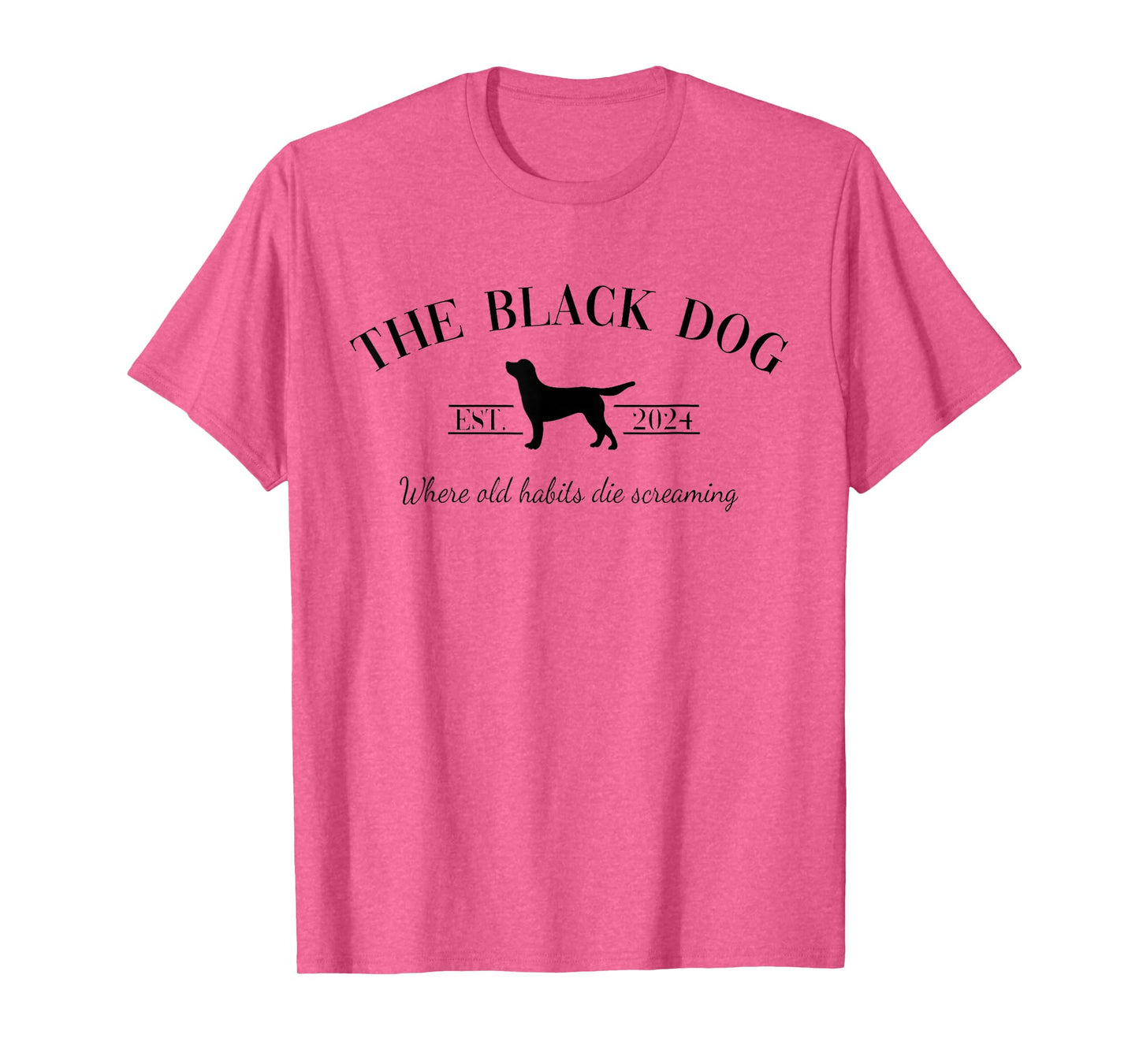 Retro Black Dog Club Old Habits Est. 2024 Womens Mens Kids T-Shirt