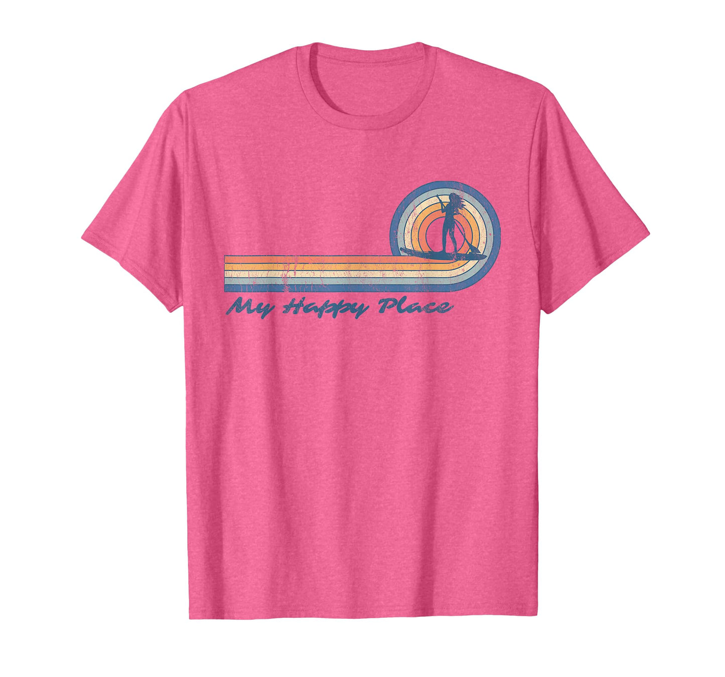 Paddleboard SUP Girl My Happy Place Stand Up Paddle Board T-Shirt