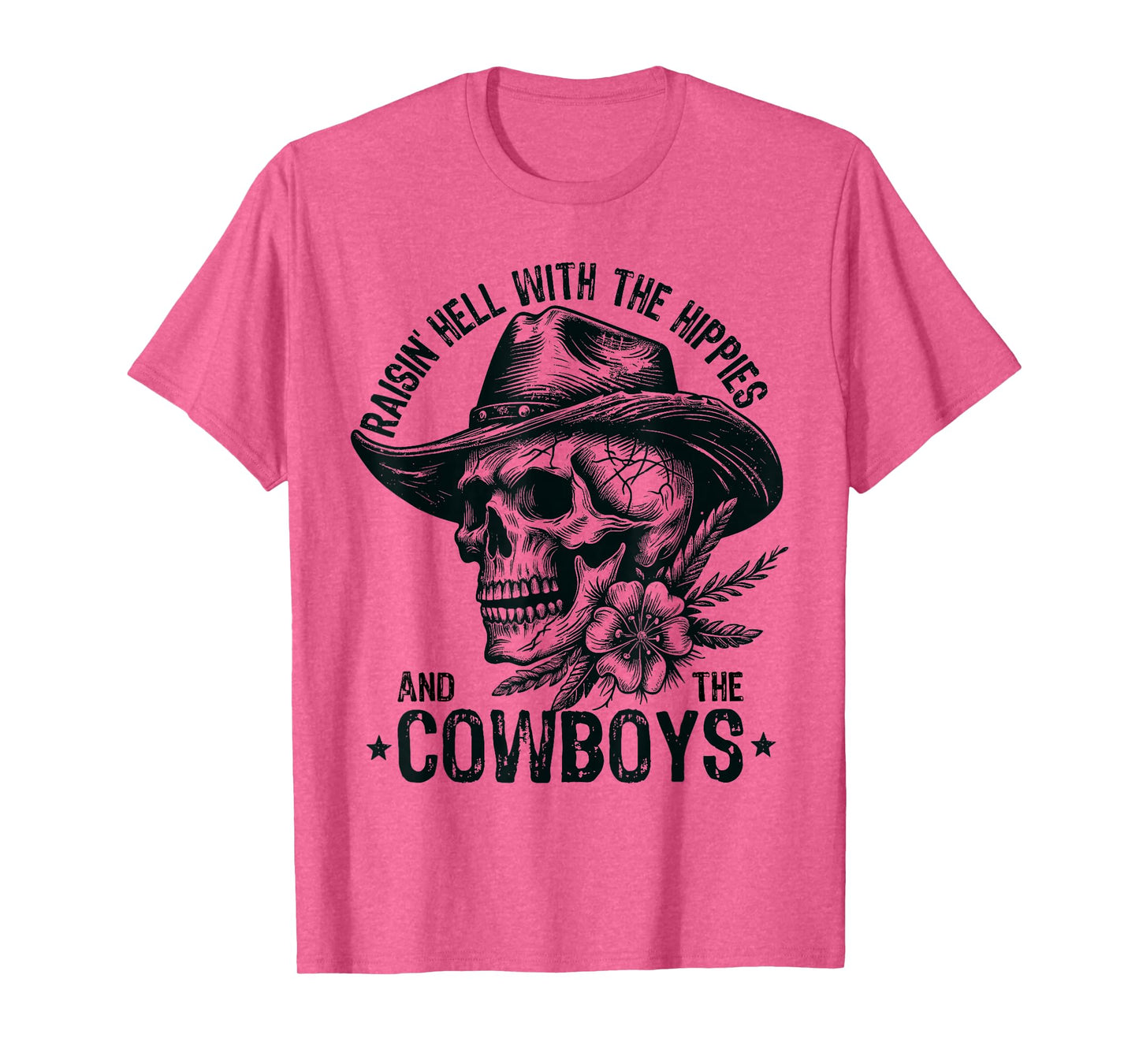 Raisin' Hell With The Hippies And The Cowboys Country T-Shirt