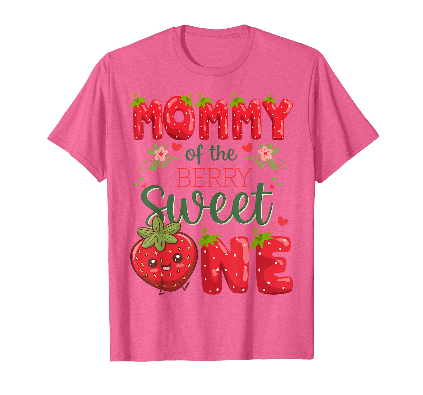 Mommy Of The Berry Sweet One 1St Birthday Strawberry T-Shirt