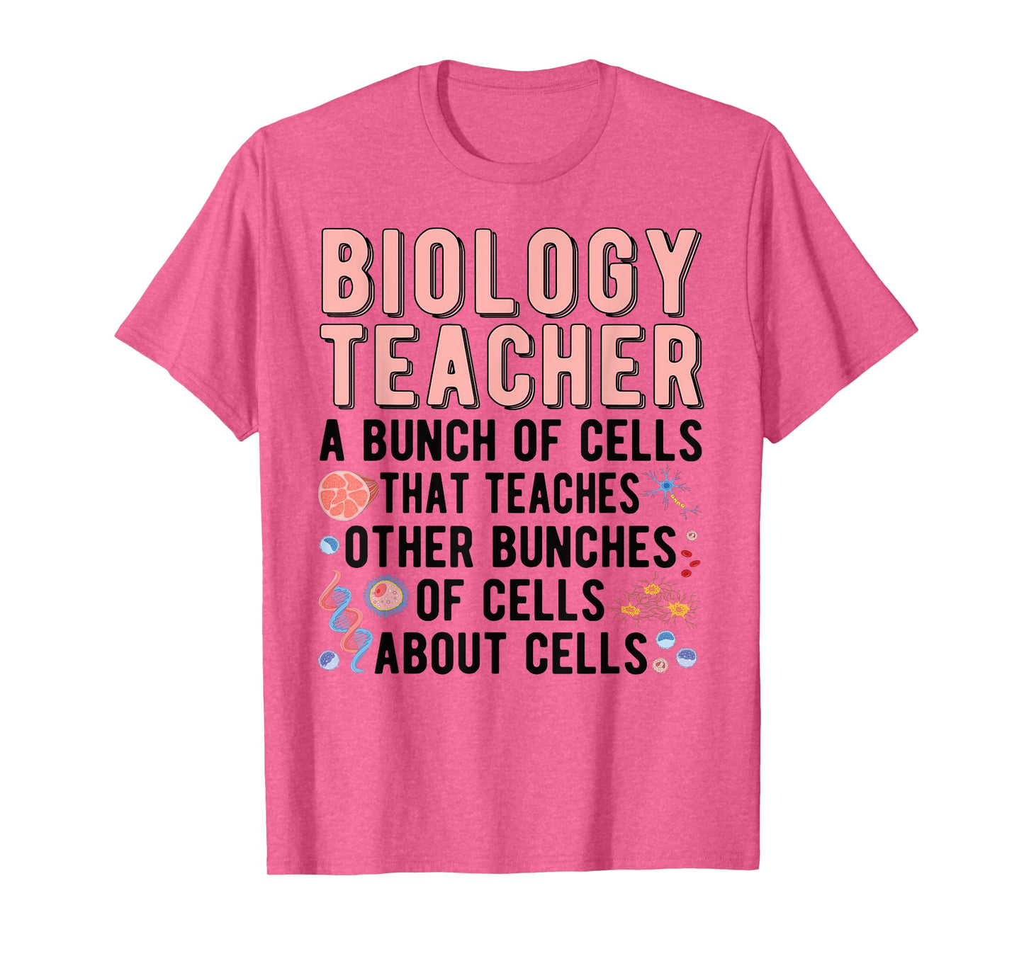 Biology Teacher A Bunch Of Cells Biology Teaching T-Shirt