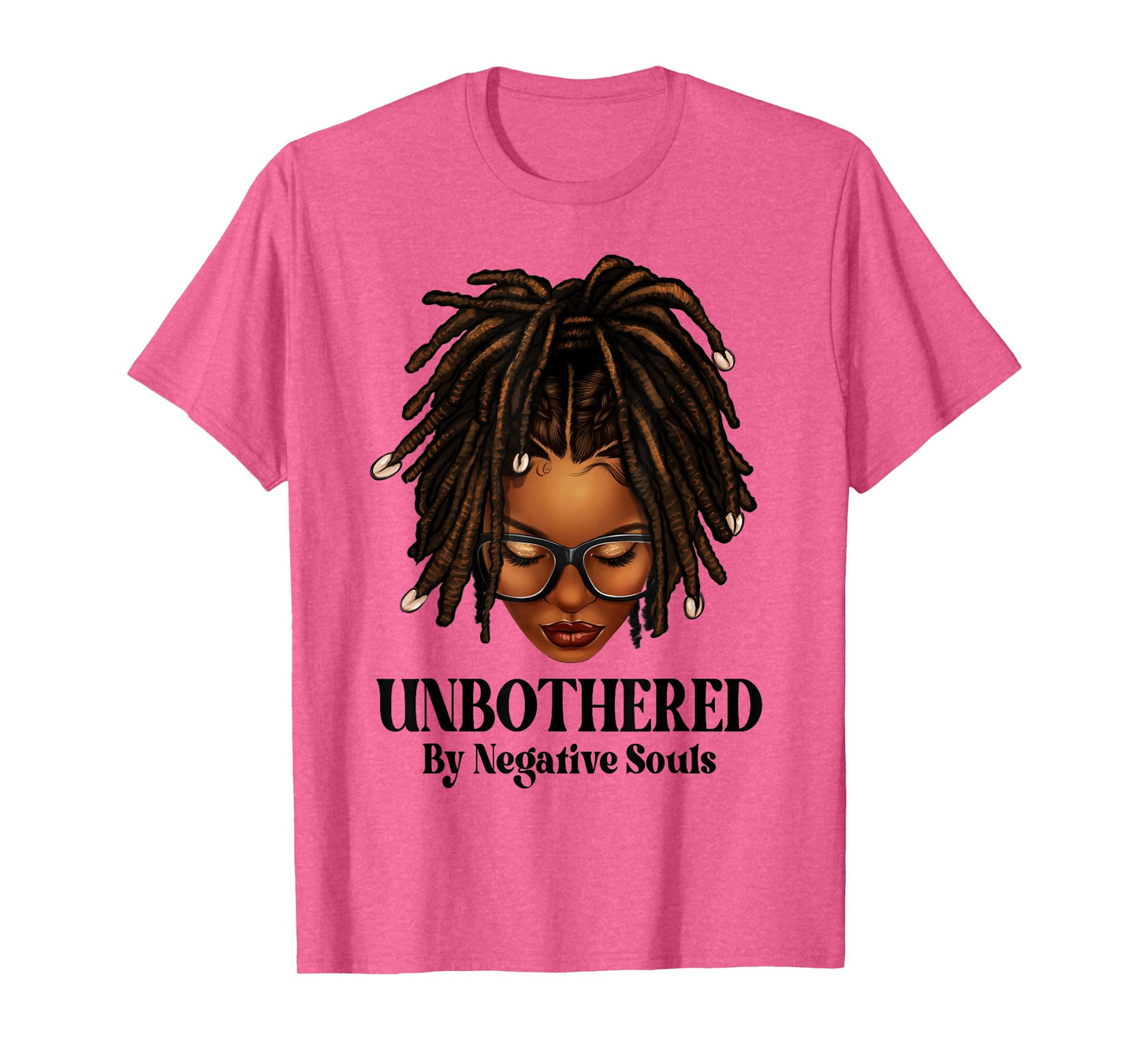 Unbothered Dreadlocks Loc'd Hair Sassy Girls Black Women T-Shirt