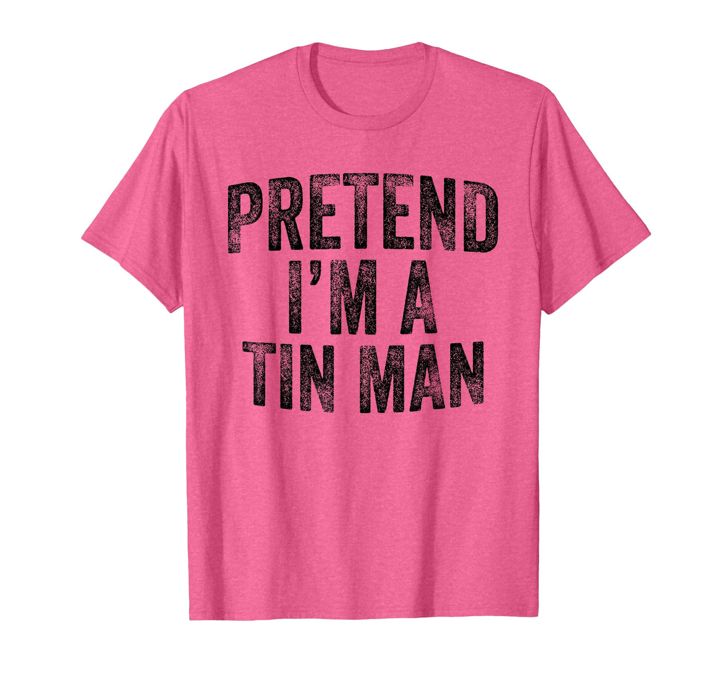 Pretend I'm A Tin Man Family Lazy Halloween Party Costume T-Shirt