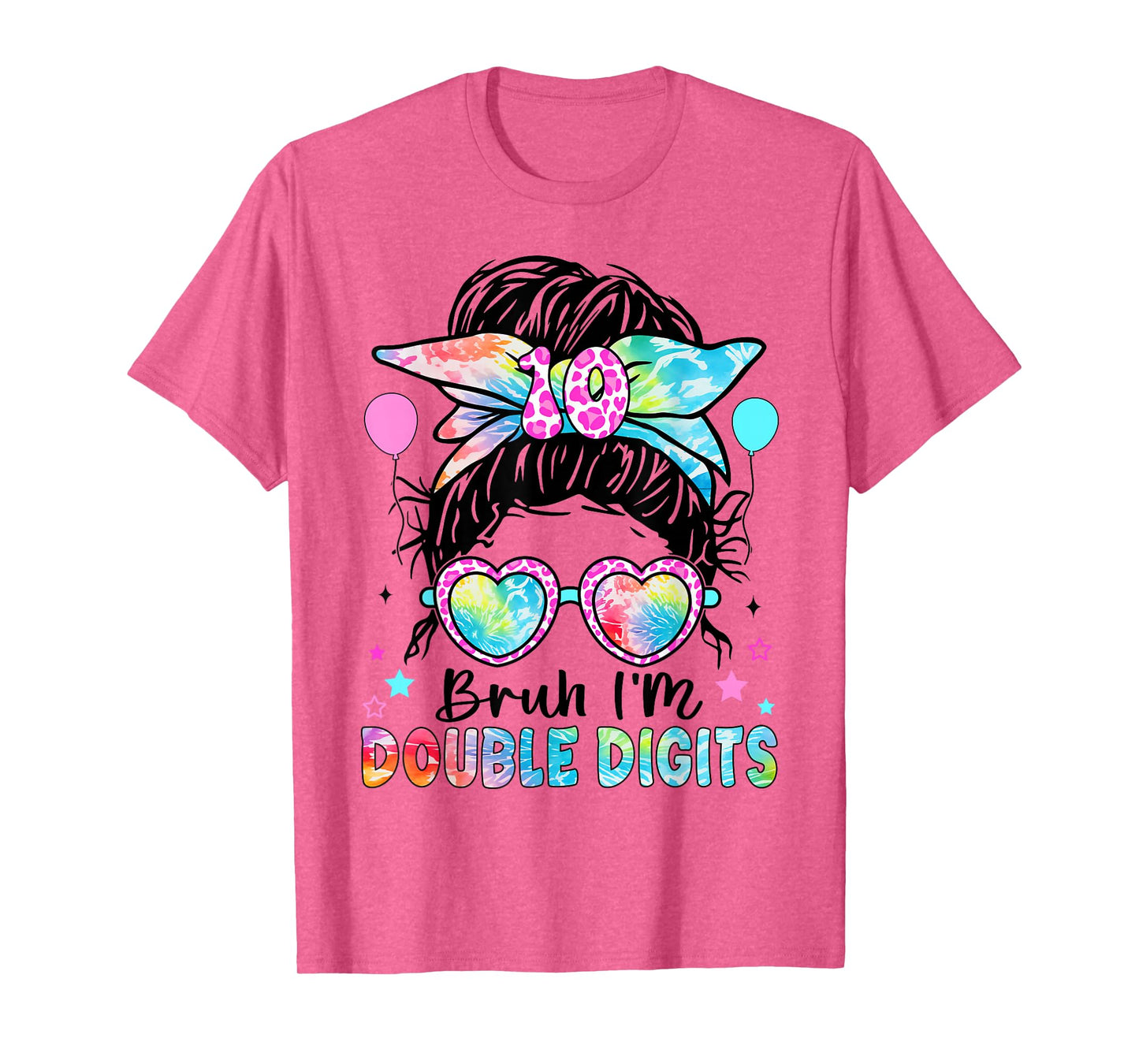 Bruh I'm Double Digits 10th Birthday 10 Year Old For Girl T-Shirt