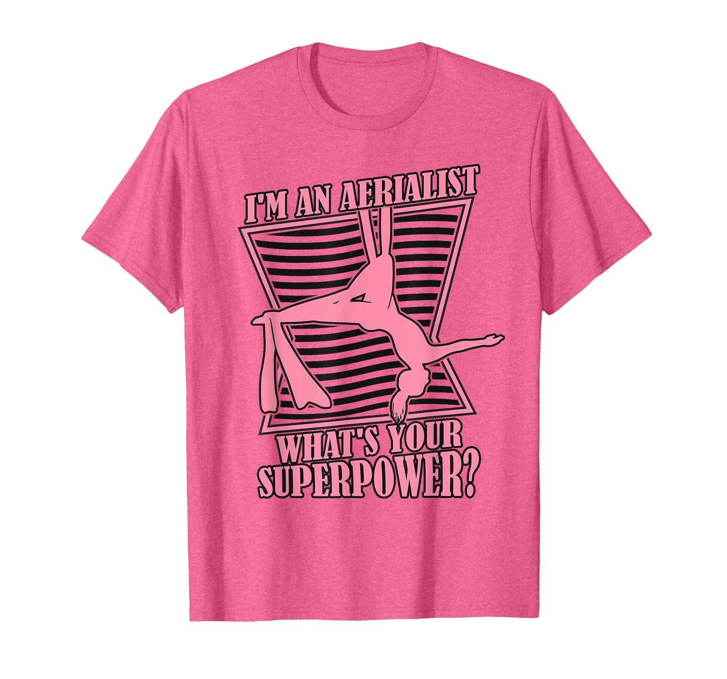 What's Your Superpower Gymnastics Aerial Yoga Aerial Silks T-Shirt