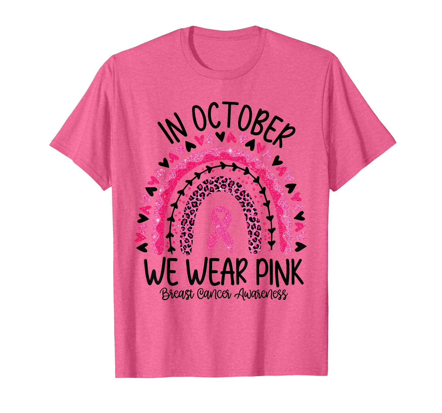 In October We Wear Pink Rainbow Breast Cancer Awareness T-Shirt