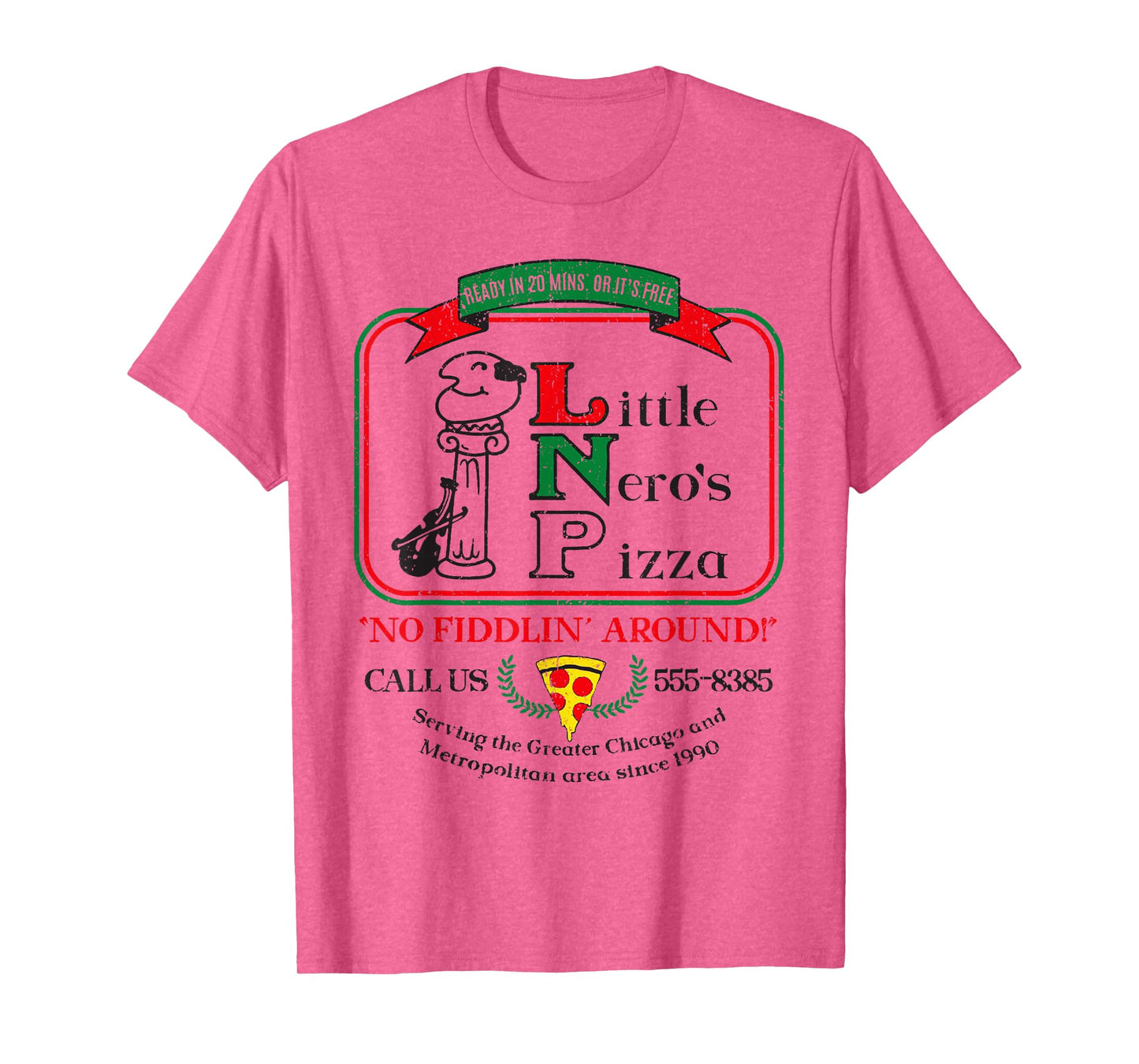 Vintage Little Neros Pizza No Fiddlin Around 2 T-Shirt