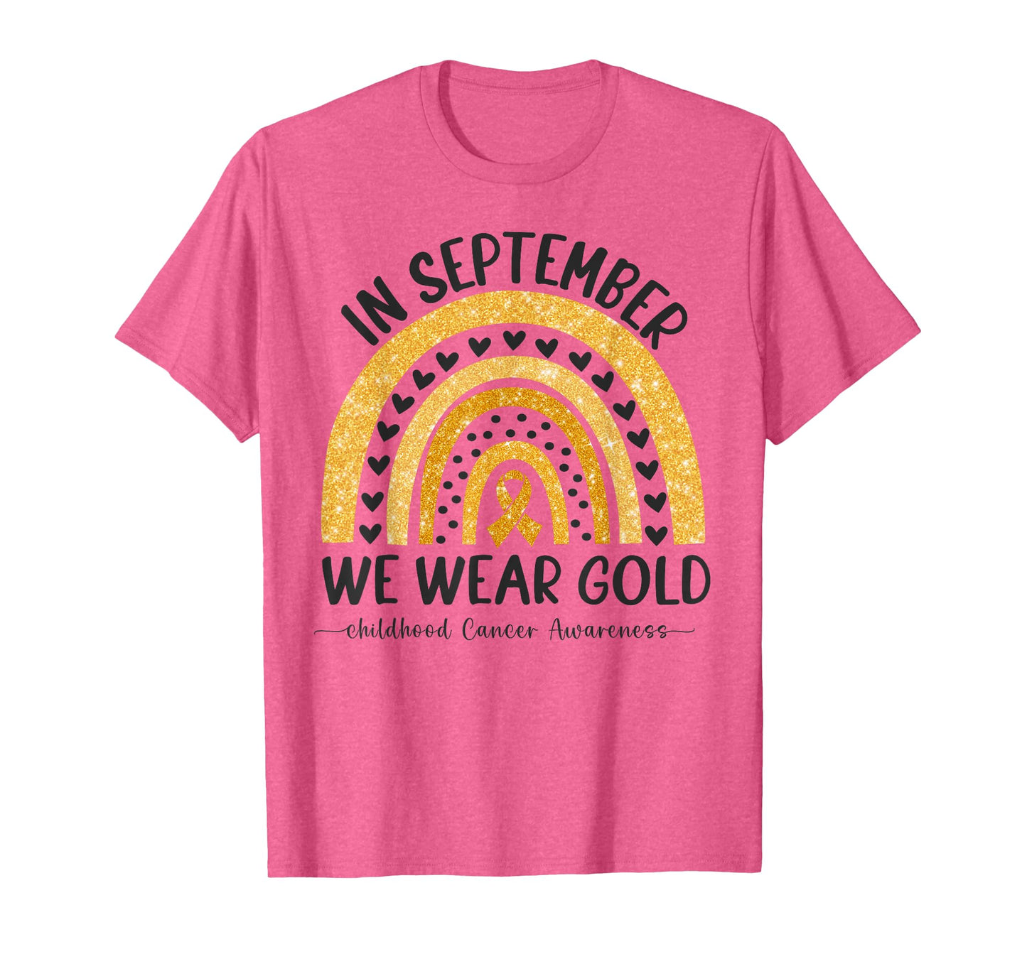 in September We Wear Gold Rainbow Childhood Cancer Awareness T-Shirt