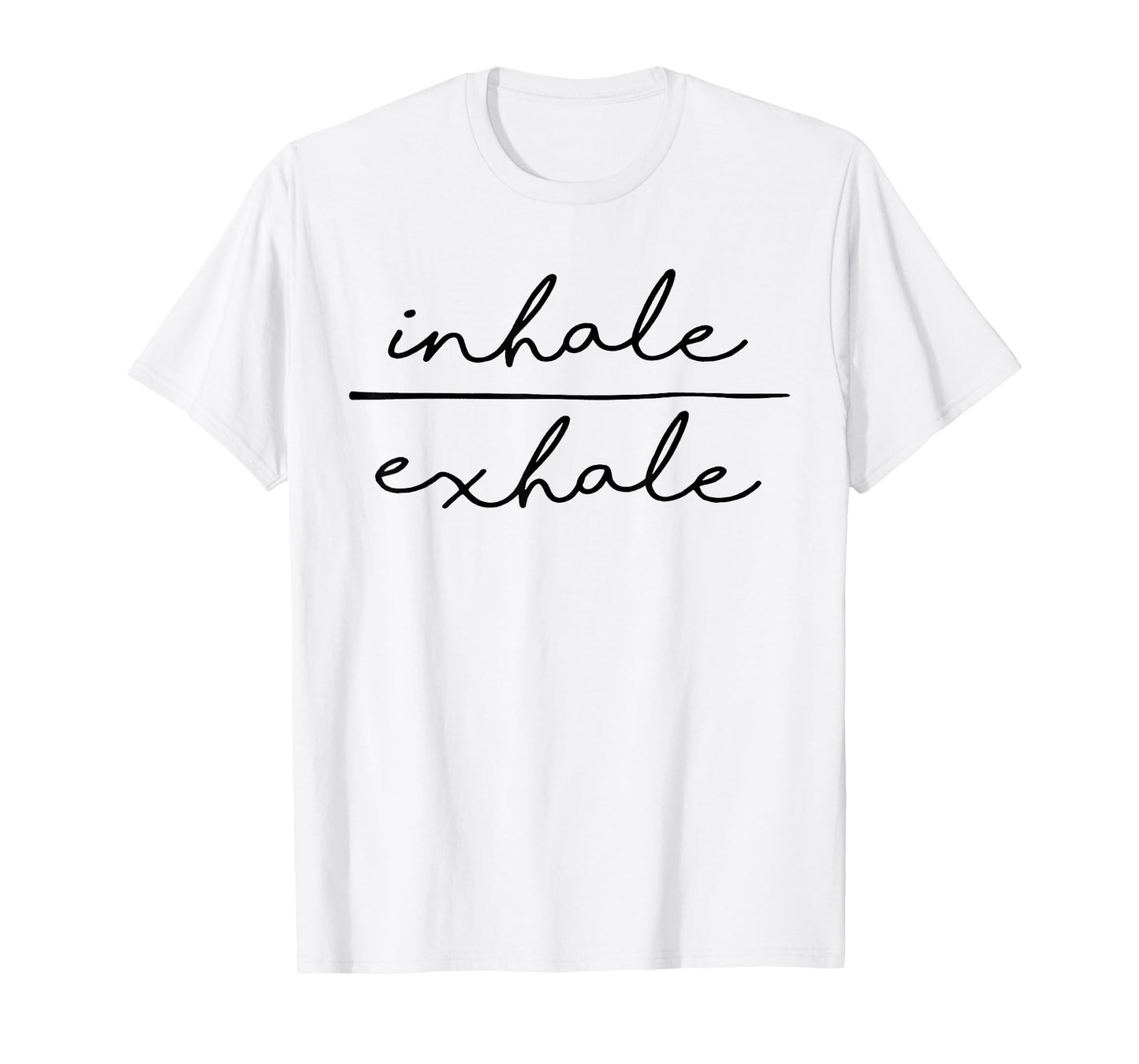 Inhale & Exhale Yoga Lover Women's Yoga Motivational T-Shirt