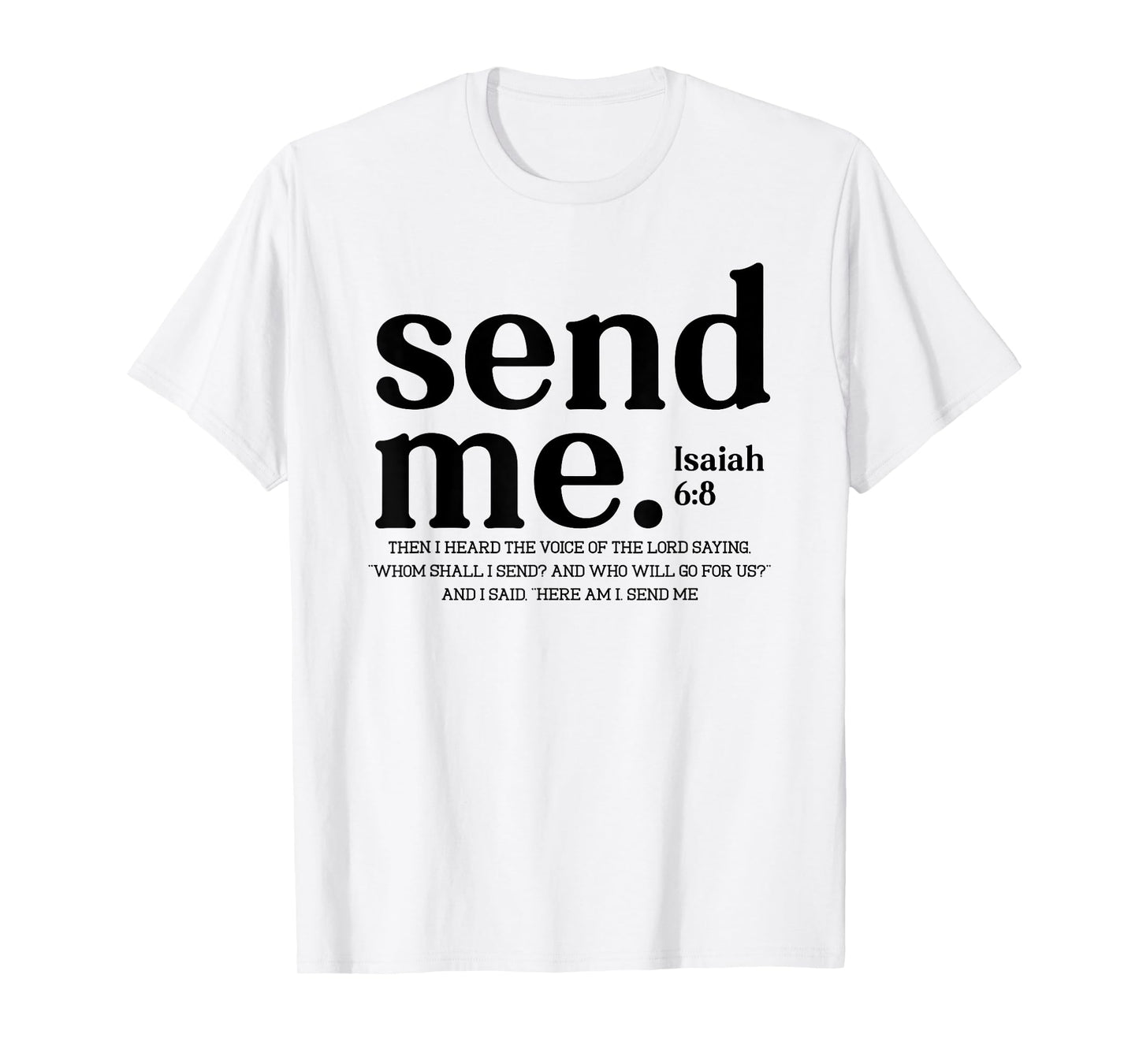 Send Me, Here Am I Send Me, Your 41 is Coming T-Shirt