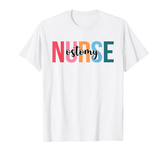 Women Ostomy Nurse Gifts For Womens Nursing Apparel T-Shirt