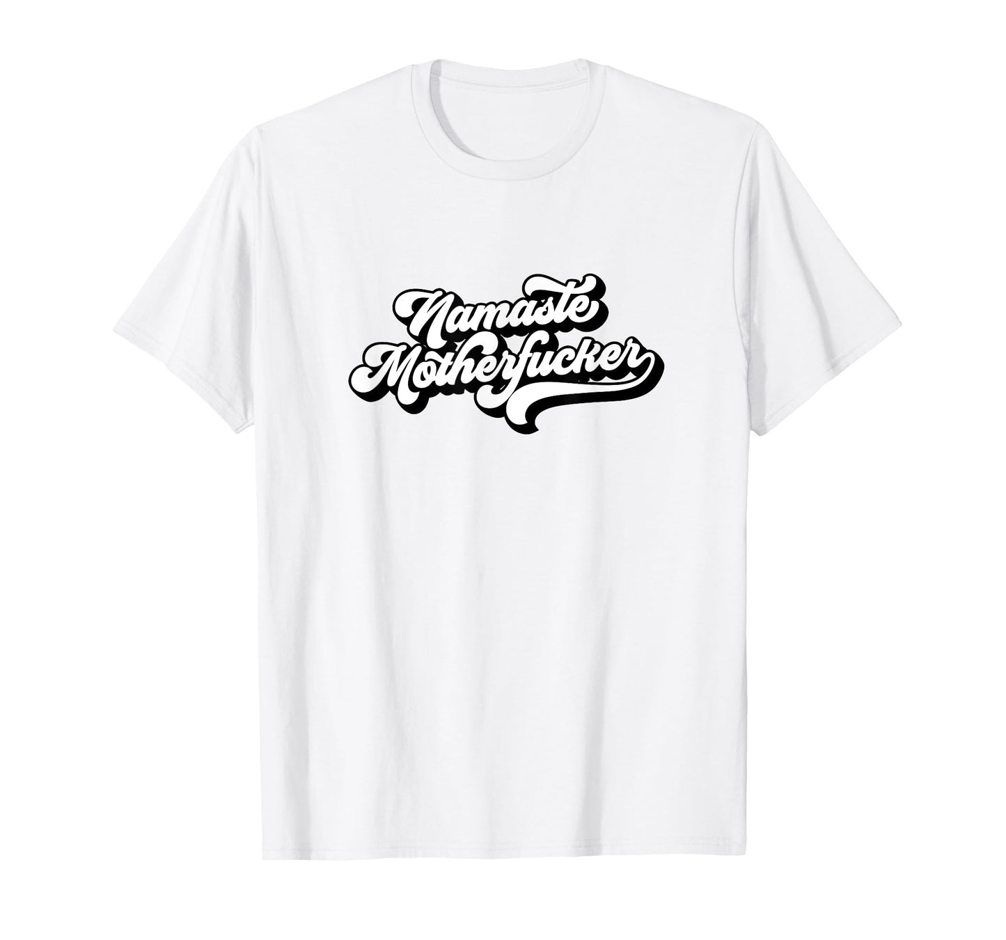 Funny Yoga Adult Humor Gift Namaste Motherfucker T-Shirt
