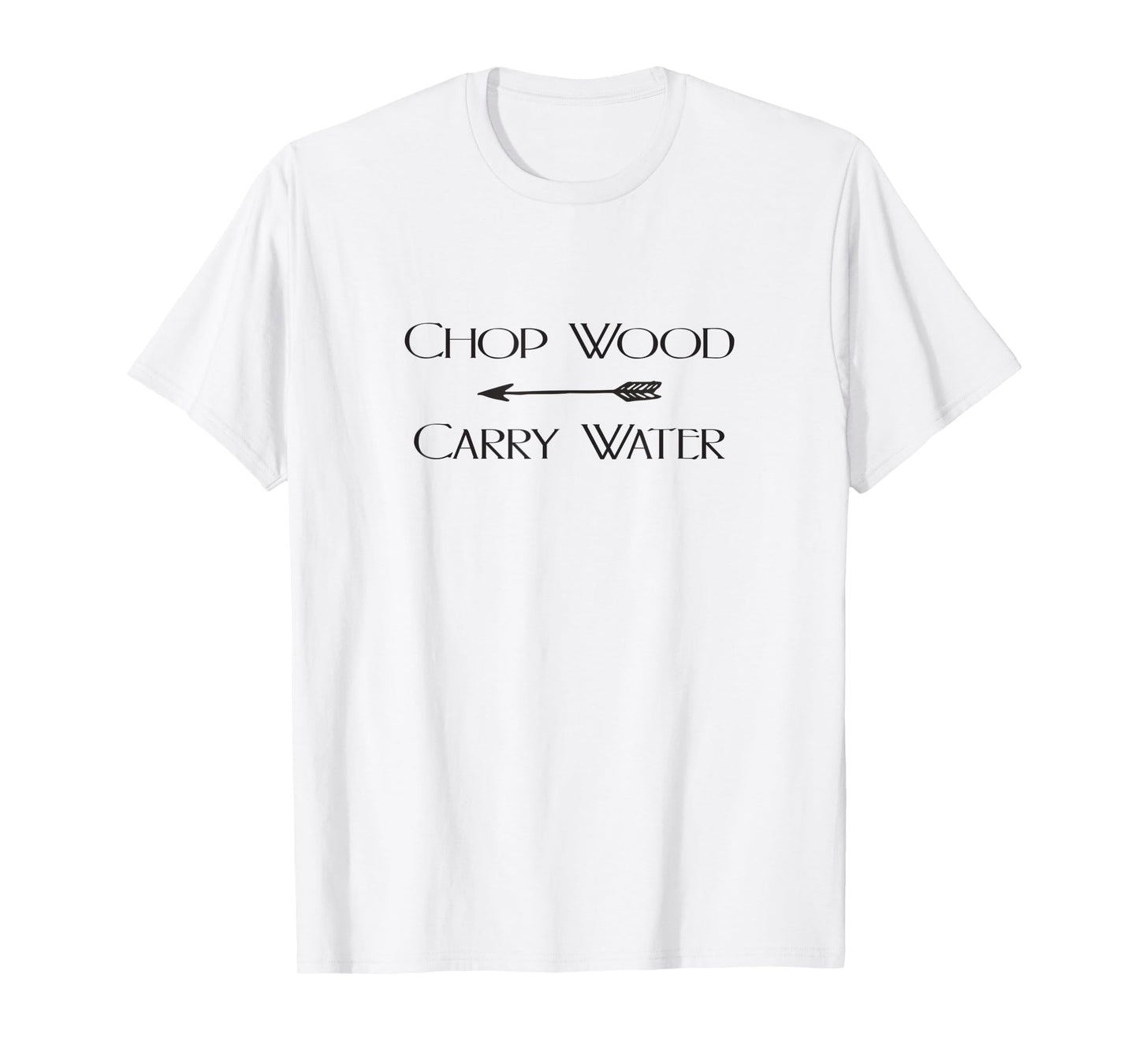 Chop Wood Carry Water Zen Tao T-Shirt