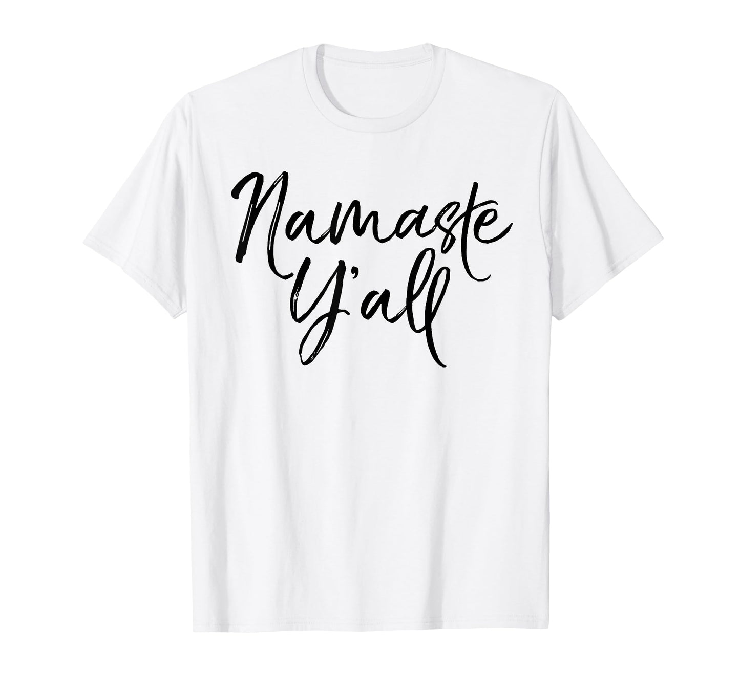 Namaste Y'all Shirt Funny Yoga Workout and Fitness Tee