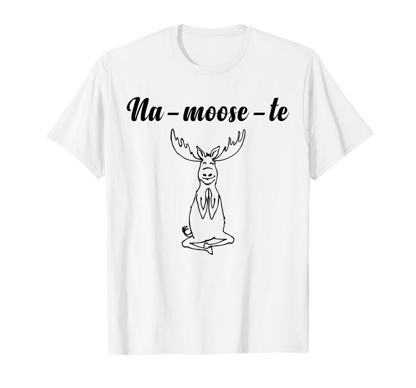 Na-Moose-Te Funny Moose Yoga T-Shirt