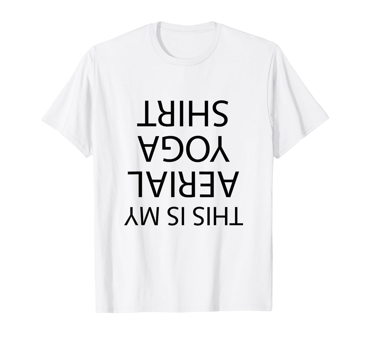 This is my AERIAL YOGA SHIRT | Funny - Men's Women's Girl's T-Shirt