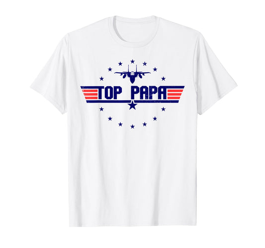 Top Papa Fathers Day Birthday for Men Dad Daddy Grandpa T-Shirt
