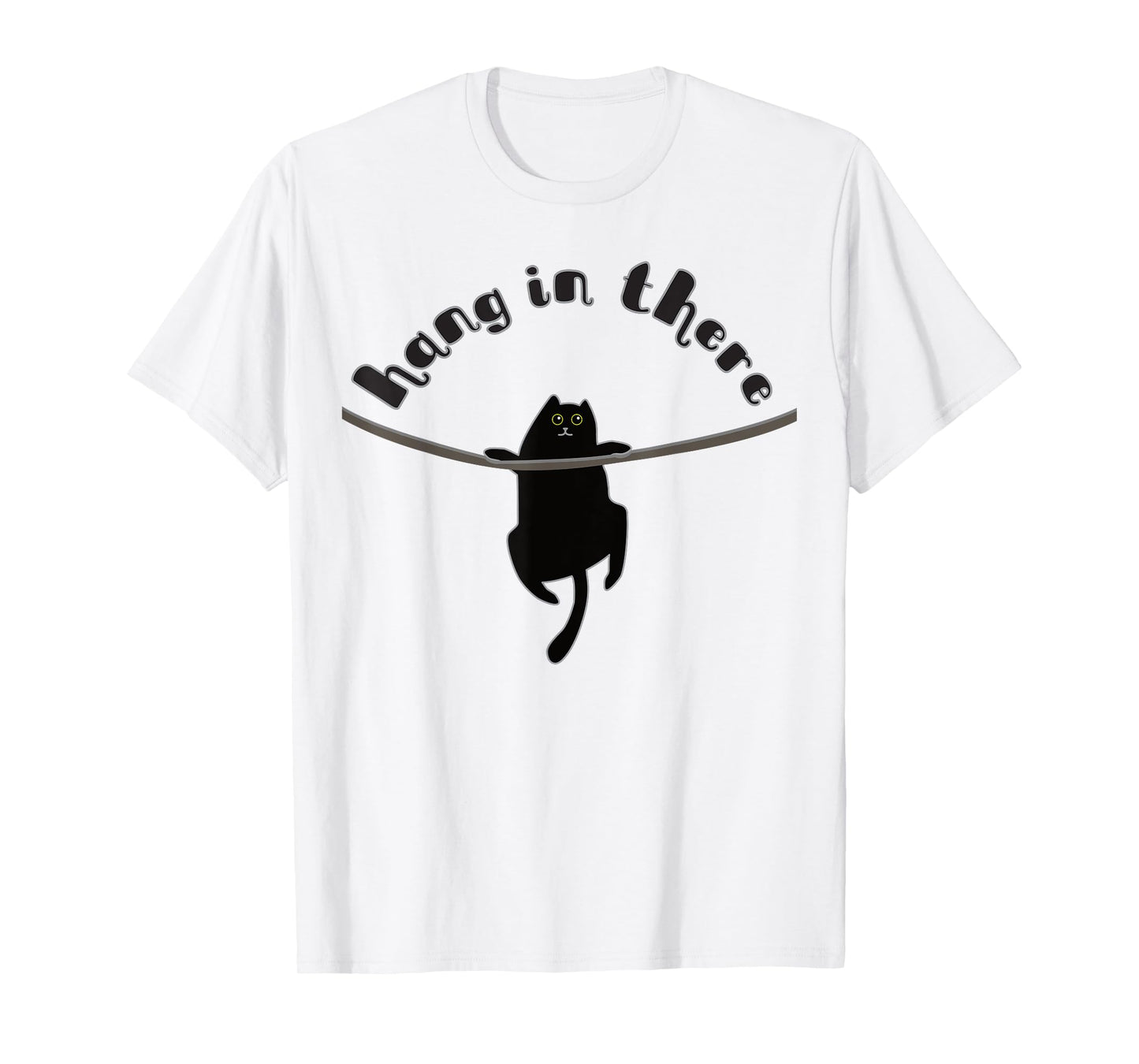 Cat Hang In There T Shirt T-Shirt