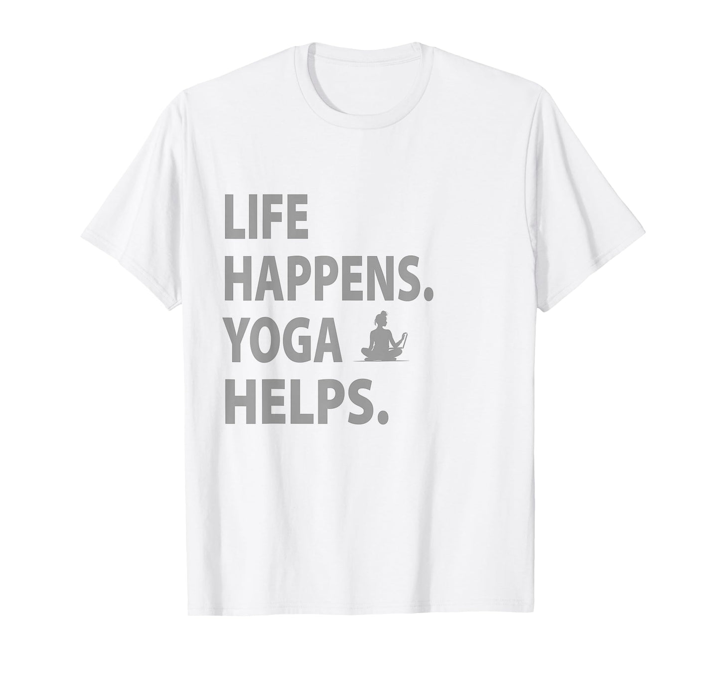 life happens yoga helps T-Shirt, Small, Grey