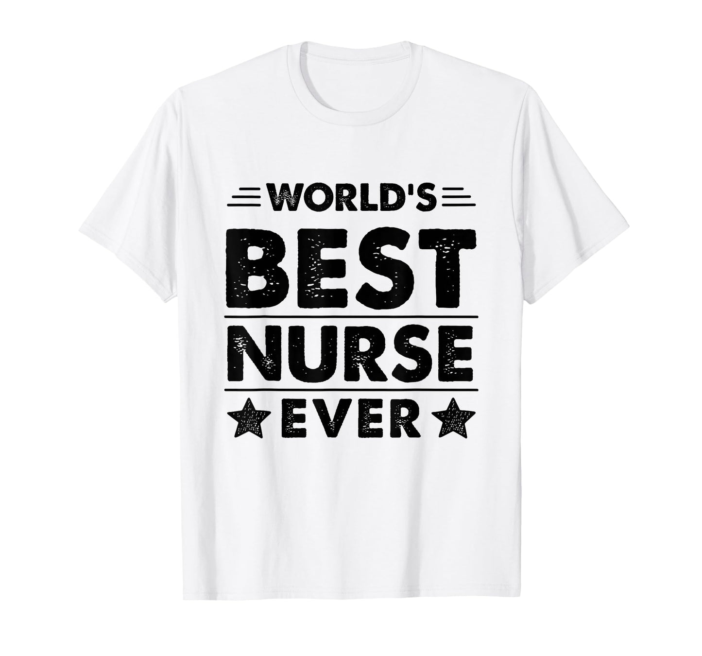 World's Best Nurse Ever T-Shirt
