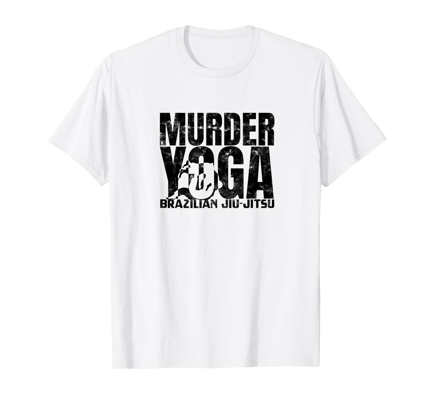 Murder Yoga - Funny Brazilian Jiu Jitsu Wrestling Distressed T-Shirt