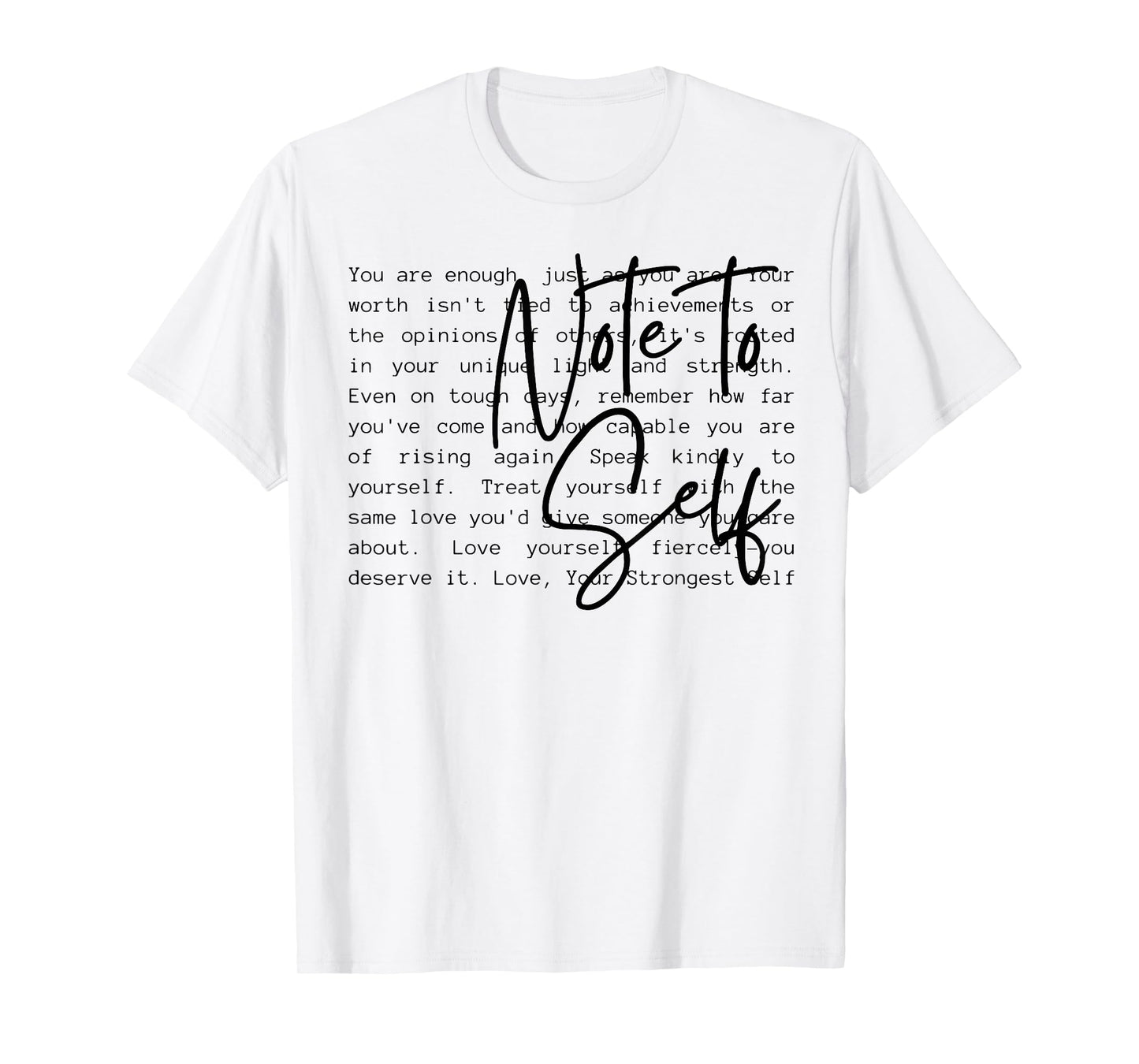 Note To Self T-Shirt
