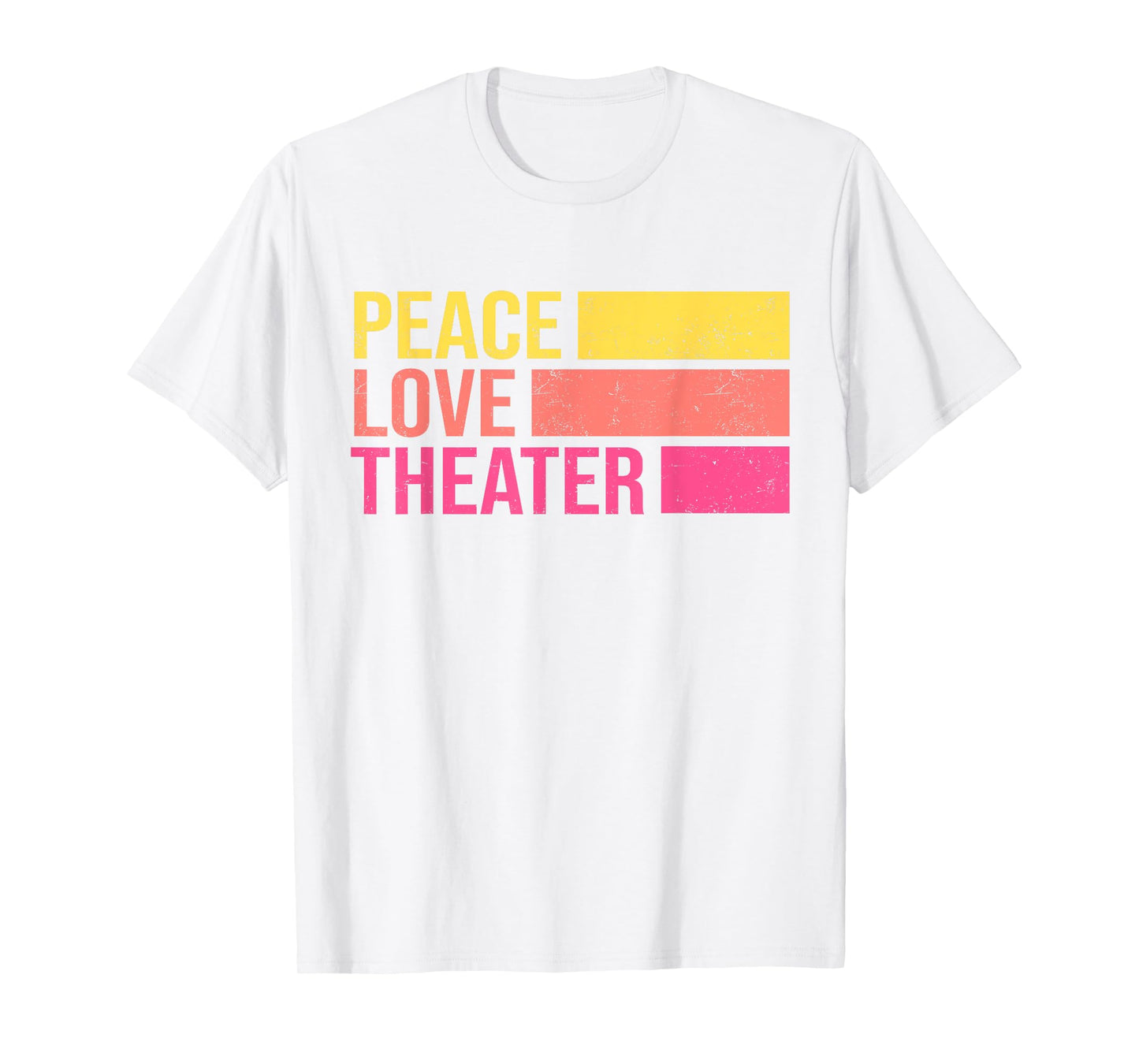 Retro Peace Love Theater for Actor & Actress T-Shirt