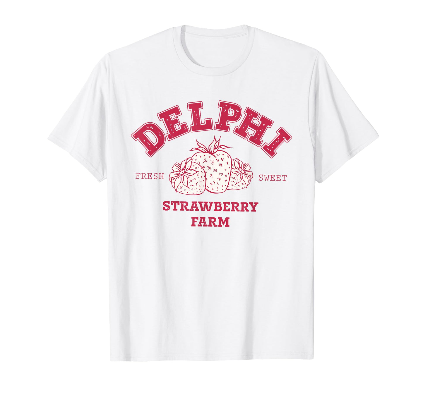 Delphi Strawberry Farm Service Fresh Sweet Womens T-Shirt