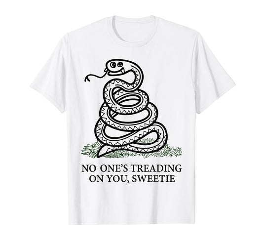 No One's Treading On You Sweetie Snake T-Shirt