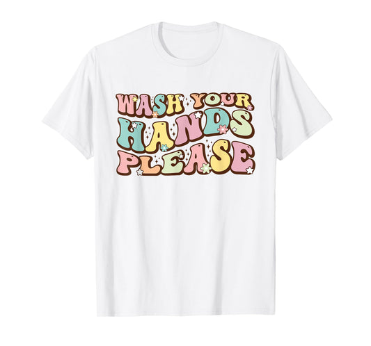 Wash Your Hands Please groovy retro Hand Hygiene Day 2024 T-Shirt