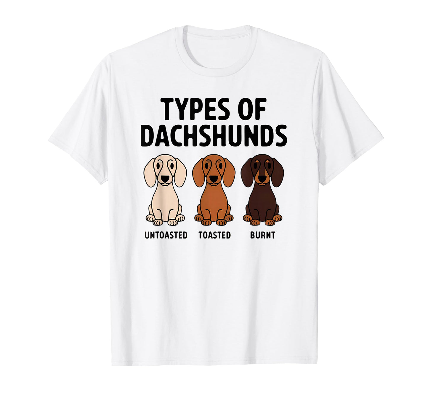 I've Got Friends In Low Places Dachshund.co Types Of Dachshund Funny Wiener Sausage Dog T-Shirt