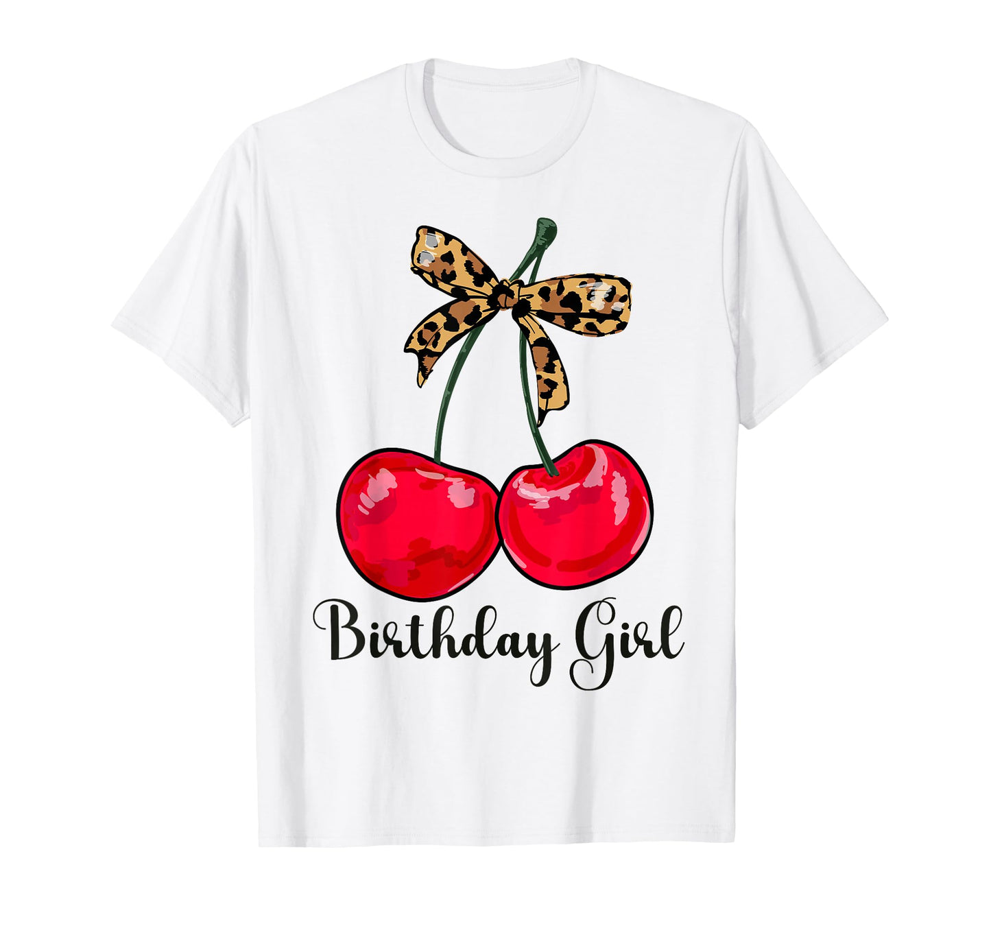 Cherry Leopards Bow Birthday Girl Cute Women Girls Teens T-Shirt