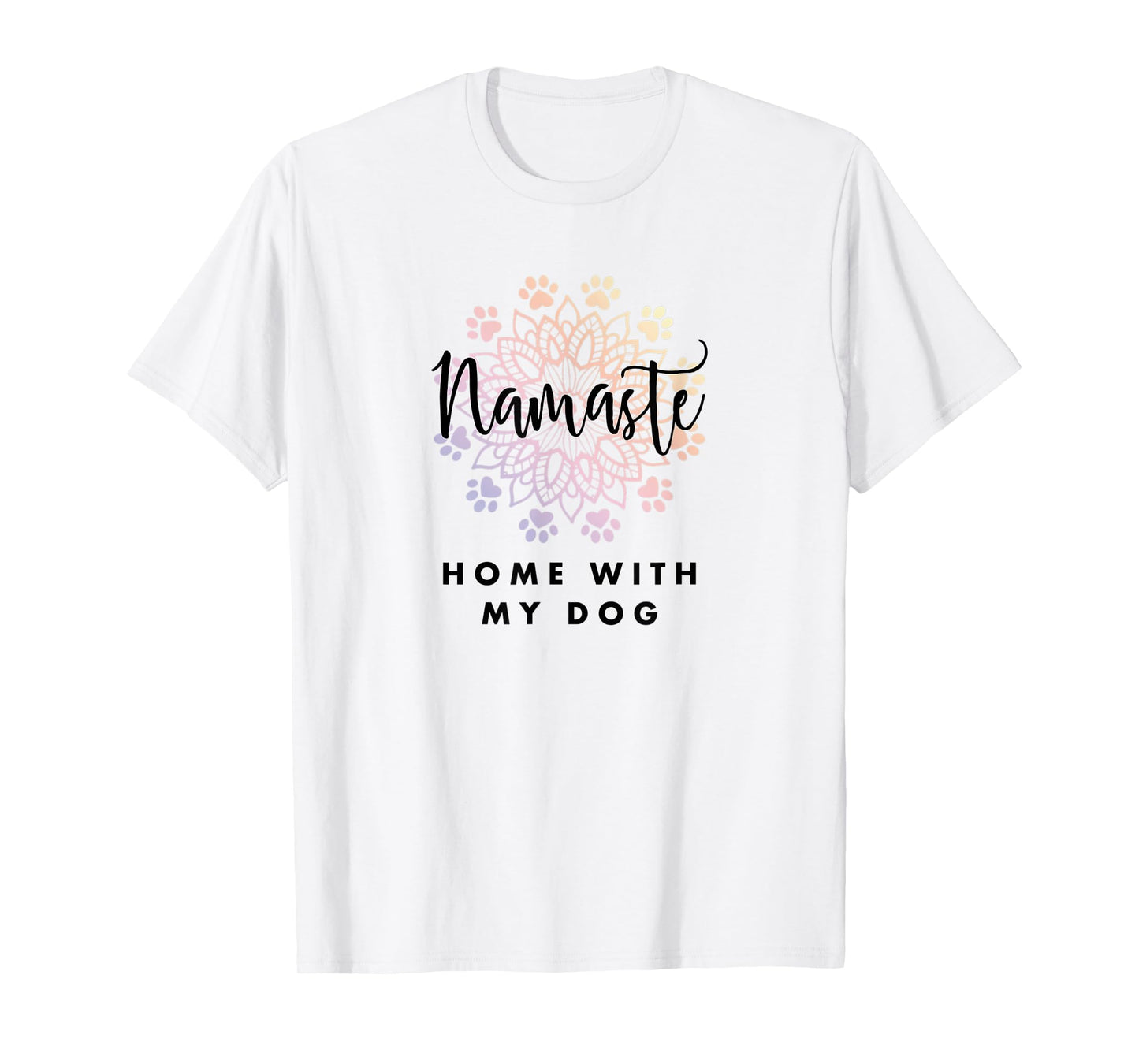 Namaste Home With Dog Yoga Tee Funny Present for Women T-Shirt