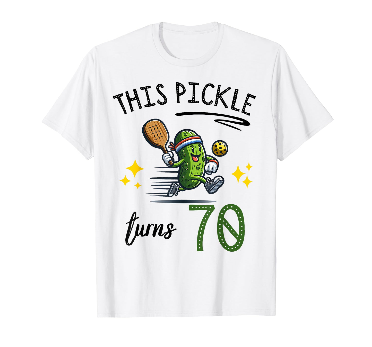 THIS PICKLE TURNS 70 PICKLEBALL 70th BIRTHDAY T-Shirt