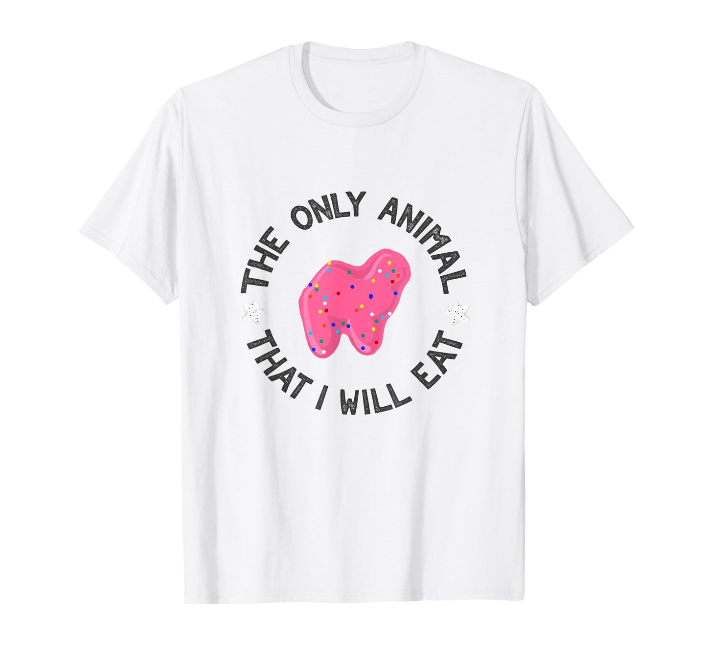 The Only Animal I Will Eat Pink Animal Cracker Sprinkles T-Shirt