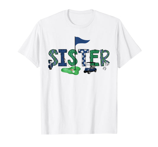 Sister Of The Birthday Boy Hole in One Golf Sport Matching T-Shirt
