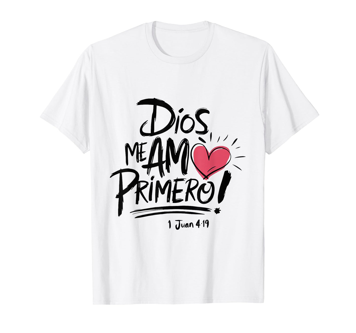 Dios Me Am Primero T-Shirt