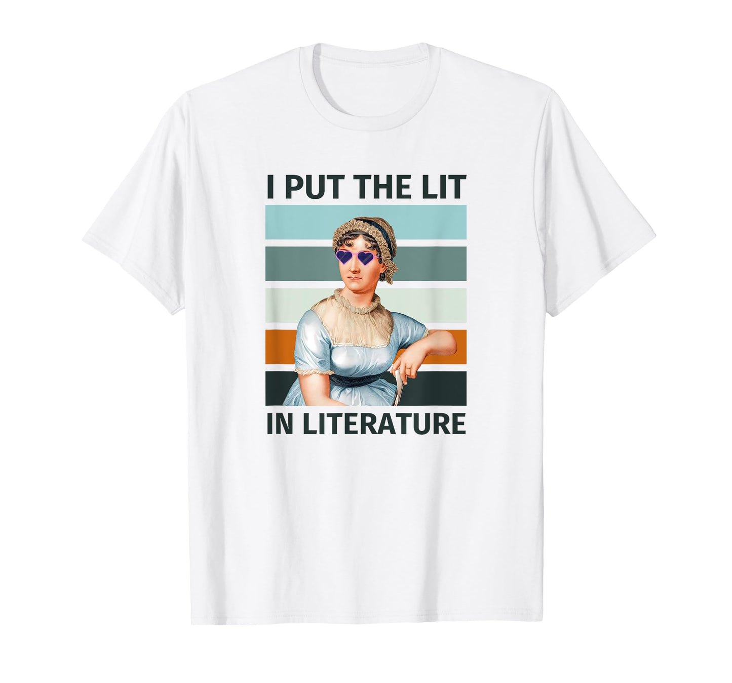 I Put The Lit In Literature Vintage Jane Austen Sunglasses T-Shirt
