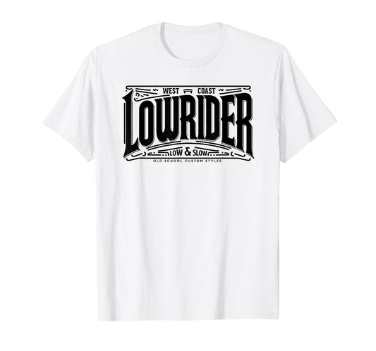 Classic LOWRIDER Shirt Chicano Art Slow and Low Custom Cars T-Shirt