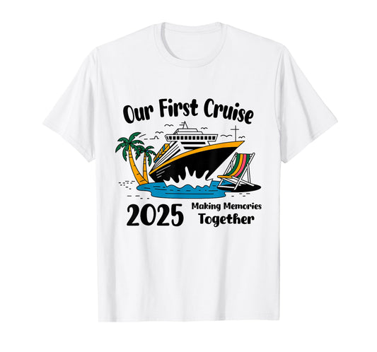 Our First Cruise 2025 Together Matching Couples Cruise T-Shirt