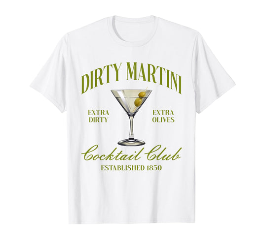 Dirtyy Bachelorette Martini Cocktail Club Martini Drinking T-Shirt