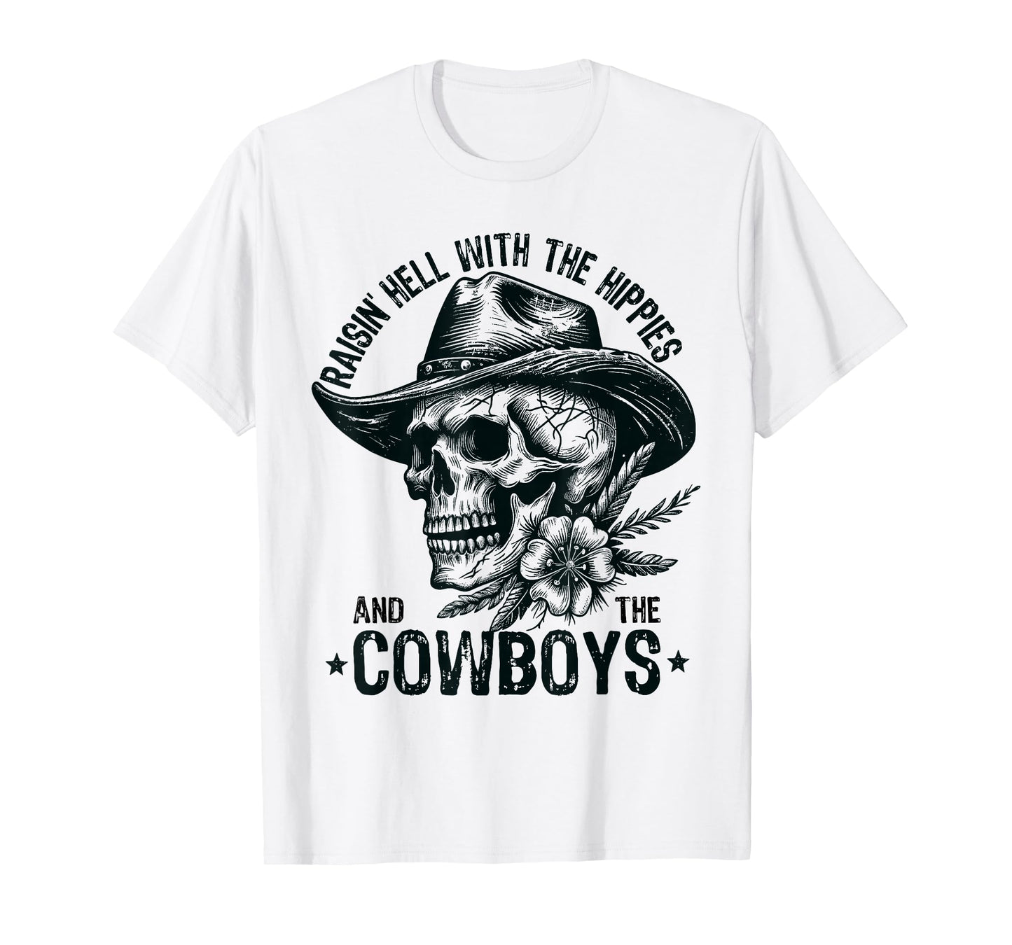 Raisin' Hell With The Hippies And The Cowboys Country T-Shirt
