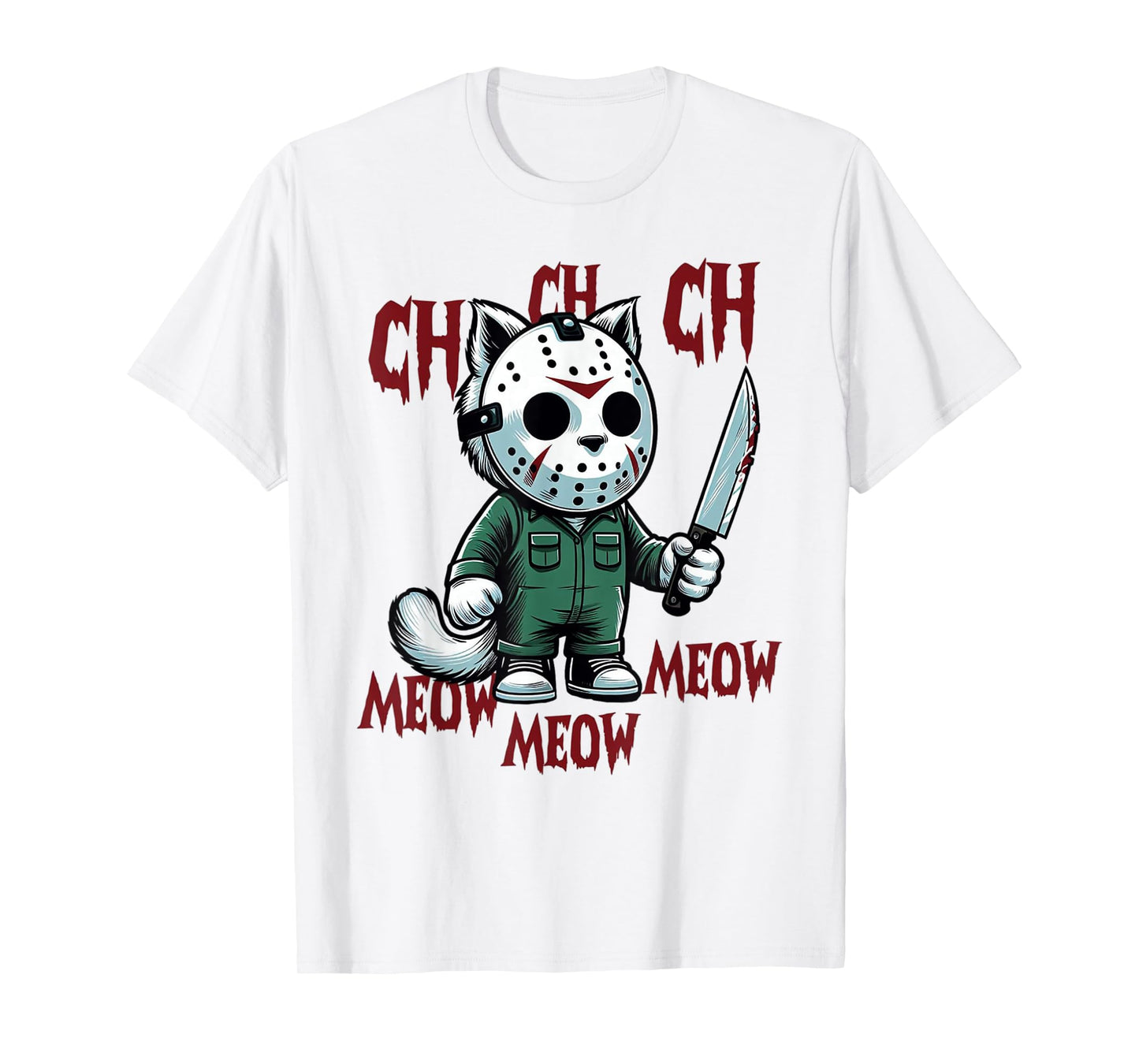 Ch Ch Ch Meow Meow Meow - Cat Movie Horror T-Shirt