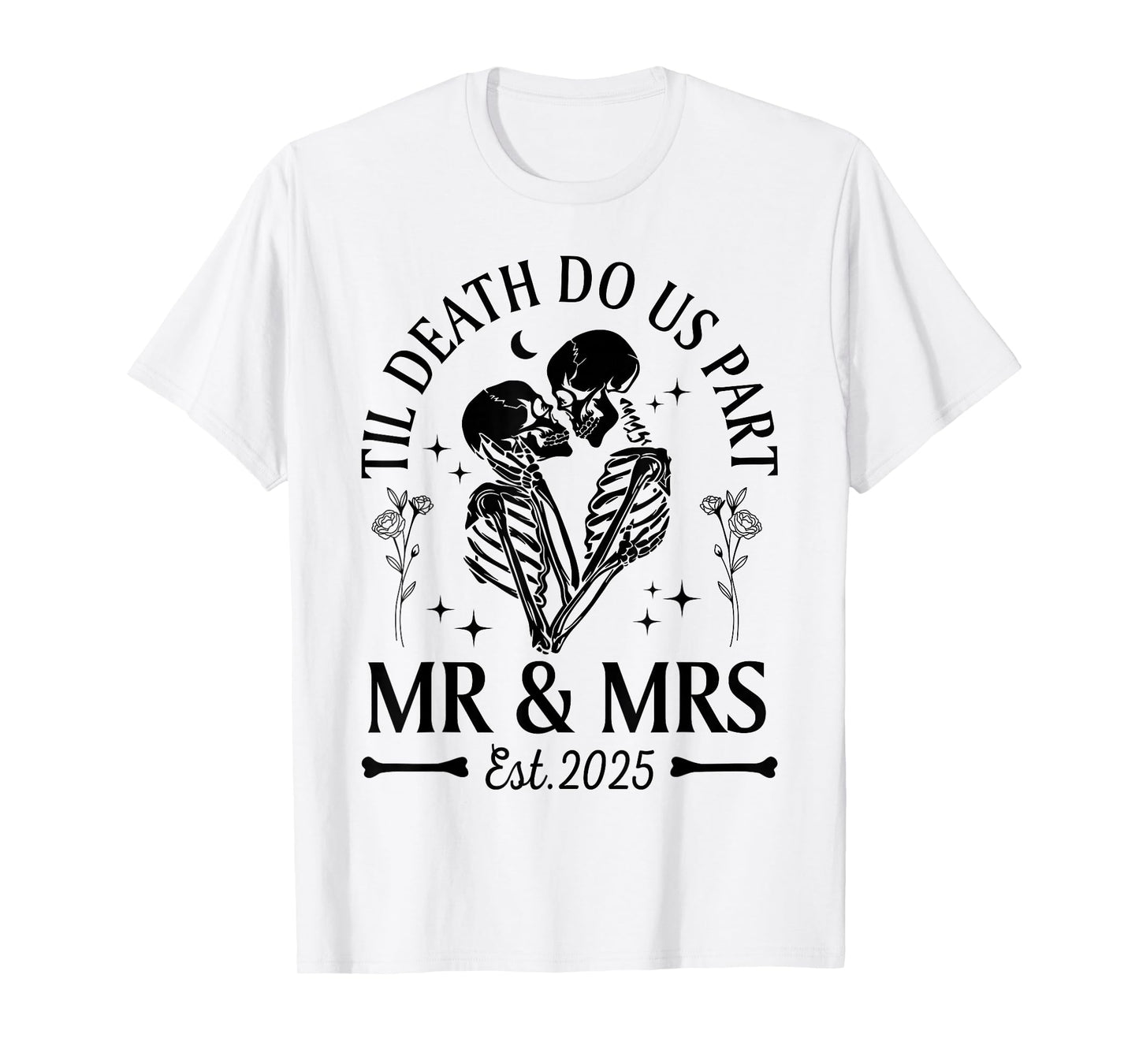 Til Death Do Us Part Gothic Skeleton Couples Matching 2025 T-Shirt
