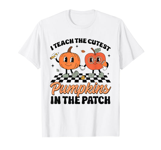Groovy I Teach The Cutest Pumpkins In The Patch For Teacher T-Shirt
