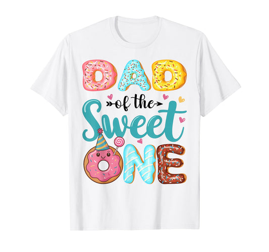 Dad Of The Sweet One 1st Birthday Girl Donut Party T-Shirt