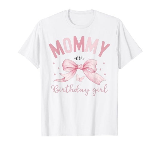 Mommy of The Birthday Girl Coquette Bow Matching Family T-Shirt
