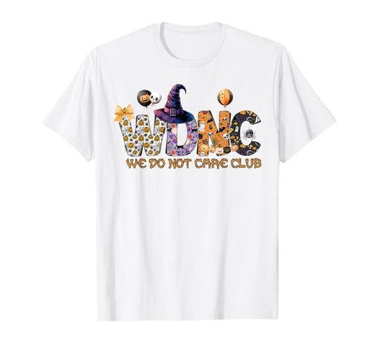 Retro Halloween WDNC We Do Not Care Club - WDNC T-Shirt